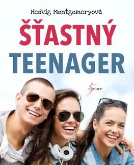 Výchova, cvičenie a hry s deťmi Šťastný teenager (česky) - Hedvig Montgomeryová