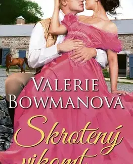 Romantická beletria Skrotený vikomt - Valerie Bowmanová,Miriam Ghaniová