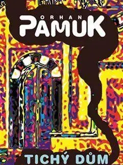 Svetová beletria Tichý dům - Orhan Pamuk