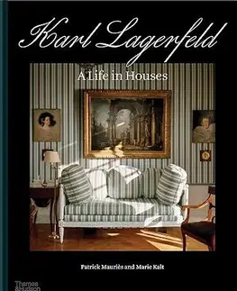 Dizajn, úžitkové umenie, móda Karl Lagerfeld: A Life in Houses - Patrick Mauries,Marie Kalt
