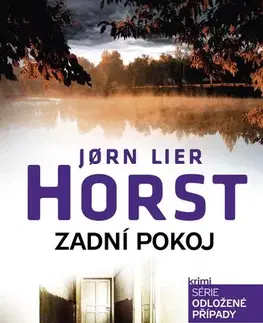 Detektívky, trilery, horory Zadní pokoj - Jorn Lier Horst,Kateřina Krištůfková