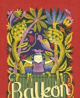 Pre deti a mládež - ostatné Balkón - Melissa Castrillon,Melissa Castrillon,Lucia Hlubeňová