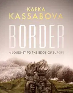 Svetové dejiny, dejiny štátov Border - Kapka Kassabová