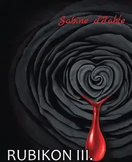 Romantická beletria Rubikon III - Sabine d'Iable
