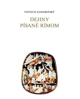 História Dejiny písané Rímom - Vojtech Zamarovský