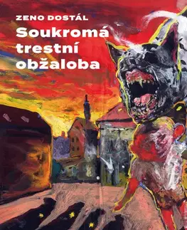 Česká beletria Soukromá trestní obžaloba - Zeno Dostál