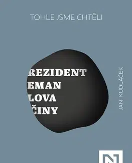 Politológia Tohle jsme chtěli - Jan Kudláček