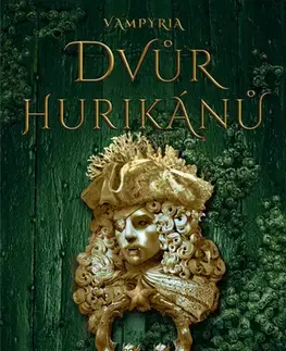 Sci-fi a fantasy Vampyria 3: Dvůr hurikánů - Victor Dixen