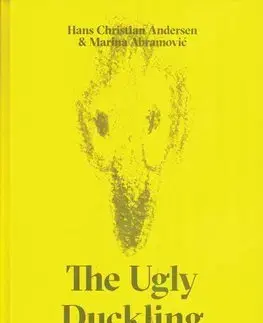 Cudzojazyčná literatúra The Ugly Duckling - Marina Abramovic,Hans Christian Andersen