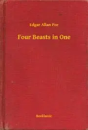 Svetová beletria Four Beasts in One - Edgar Allan Poe