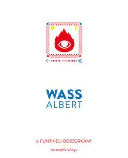Svetová beletria A funtineli boszorkány - Harmadik könyv - Albert Wass