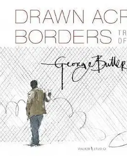 Sociológia, etnológia Drawn Across Borders - George Butler