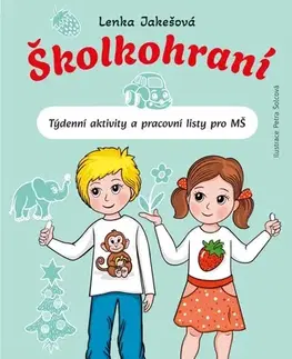 Pedagogika, vzdelávanie, vyučovanie Školkohraní - Lenka Jakešová,Petra Šolcová