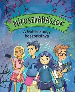 Dobrodružstvo, napätie, western A Gellért-hegy boszorkánya - Csaba Mikó