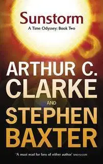 Cudzojazyčná literatúra Sunstorm Time Odyssey Book 2 - Stephen Baxter,Arthur C. Clarke