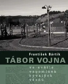 História Tábor Vojna - František Bártík