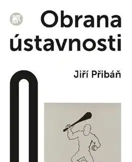 Politológia Obrana ústavnosti - Jiří Přibáň