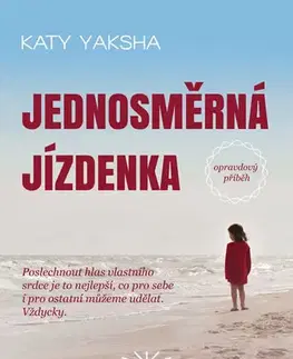 Skutočné príbehy Jednosměrná jízdenka - Katy Yaksha