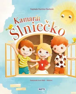 Dobrodružstvo, napätie, western Kamarát Slniečko - Martina Dacková,Iveta Malá