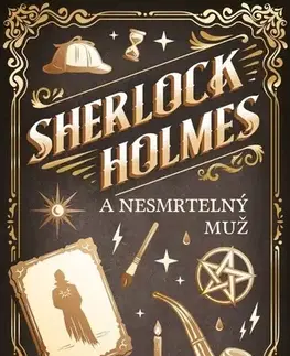 Detektívky, trilery, horory Sherlock Holmes a Nesmrtelný muž - Nick Kyme