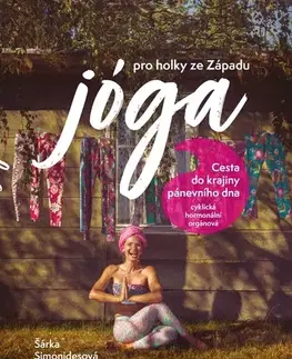 Fitness, cvičenie, kulturistika Jóga pro holky ze Západu - Šárka Simonidesová
