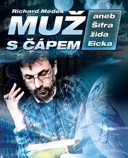 Sci-fi a fantasy Muž s čápem aneb Šifra žida Eicka - Richard Medek