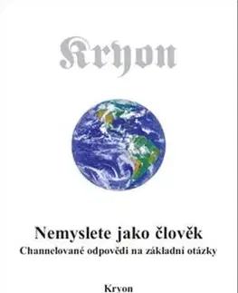 Motivačná literatúra - ostatné Kryon 2 - Nemyslete jako člověk - Lee Carroll