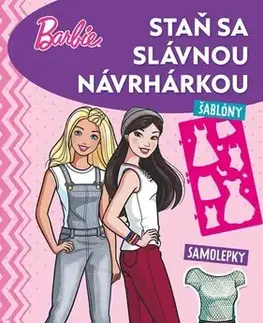 Pre deti a mládež - ostatné Barbie - Staň sa slávnou návrhárkou - Kolektív autorov,Tomáš Florek