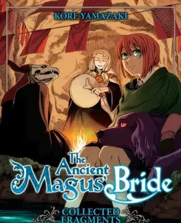 Beletria - ostatné The Ancient Magus' Bride: Collected Fragments Vol. 1 - Yamazaki Koré
