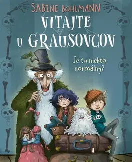 Dobrodružstvo, napätie, western Vitajte u Grausovcov 1: Je tu niekto normálny? - Sabine Bohlmannová,Zuzana Krakovská