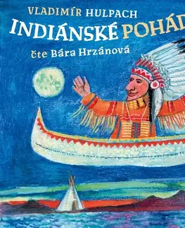 Pre deti a mládež SUPRAPHON a.s. Indiánské pohádky