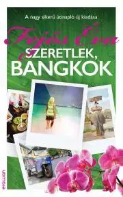 Romantická beletria Szeretlek, Bangkok - Éva Fejős
