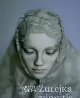 Svetová beletria Zulejka kinyitja a szemét - Jahina Guzel