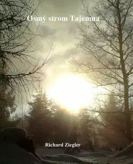 Detektívky, trilery, horory Osmý strom Tajemna - Richard Ziegler