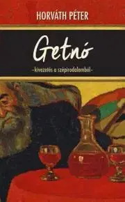 Fejtóny, rozhovory, reportáže Getnó - Péter Horváth