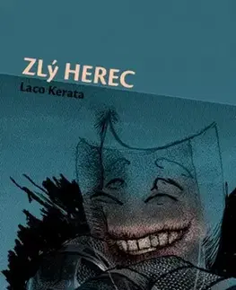 Slovenská beletria Zlý herec - Laco Kerata