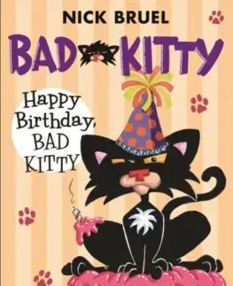 Rozprávky Happy Birthday, Bad Kitty - Nick Bruel