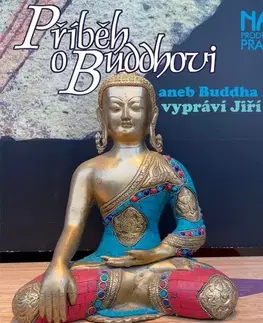 Duchovný rozvoj Nama Production Prague Příběh o Buddhovi