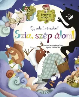 Pre deti a mládež - ostatné Érzelmek erdeje 7: Ég veled, rémálom! Szia, szép álom! - Vara Serna Ana