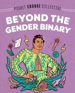 Pre deti a mládež - ostatné Beyond the Gender Binary - Alok Vaid-Menon,Ashley Lukashevsky