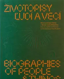 Umenie - ostatné Životopisy ľudí a vecí / Biographies of people & things - Jana Švantnerová