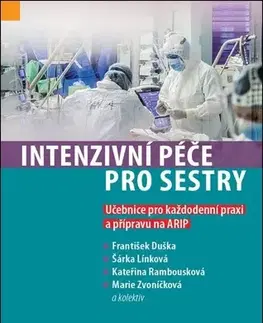 Učebnice pre SŠ - ostatné Intenzivní péče pro sestry - Kolektív autorov