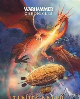 Sci-fi a fantasy Warhammer Chronicles: Zabiječ draků, 2. vydání - William King