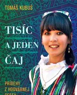 Cestopisy Tisíc a jeden čaj - Tomáš Kubuš