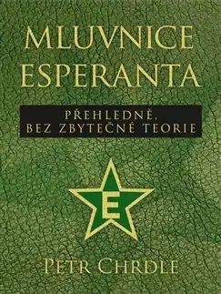 Jazykové učebnice - ostatné Mluvnice esperanta - Petr Chrdle