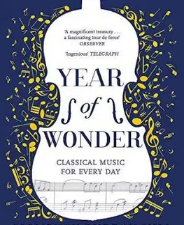 Hudba - noty, spevníky, príručky YEAR OF WONDER: Classical Music for Every Day - Clemency Burton-Hill