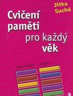 Psychológia, etika Cvičení paměti pro každý věk - Jitka Suchá
