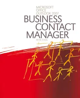 Internet, e-mail Microsoft Office Outlook 2007 Business Contact Manager - Petr Štos