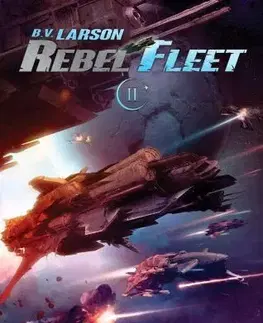 Sci-fi a fantasy Rebel fleet 2: Flotila Orionu - Brian V. Larson,Zuzana Komprdová