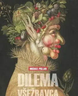 Zdravie, životný štýl - ostatné Dilema všežravca - Michael Pollan